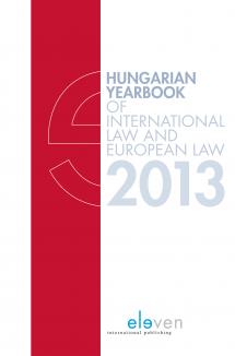 Hungarian Yearbook of International Law and European Law 2013